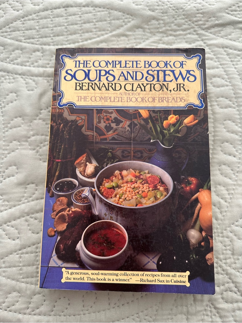 The Complete Book of Soups and Stews